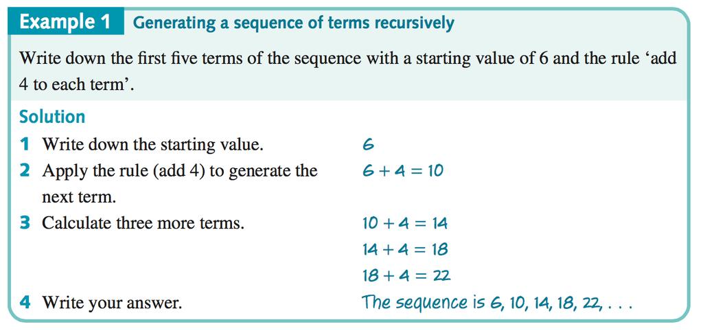5.1 Sequences A list of numbers, written down in succession, is called a sequence. Each of the numbers in a sequence is called a term. We write the terms of a sequence as a list, separated by commas.