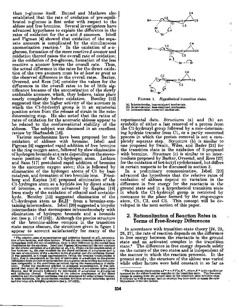 than D-glucose itself. Bunzel and Mathews also established that the rate of oxidation of pre-equilibrated D-glucose is first order with respect to the aldose and free bromine.