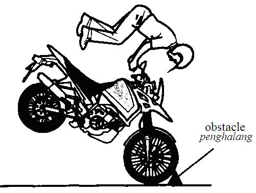 4. Diagram 2 shows a man falling from a motorcycle. Rajah 2 menunjukkan seorang lelaki jatuh daripada motorsikal. Diagram 2 Rajah 2 What property responsible for his fall?