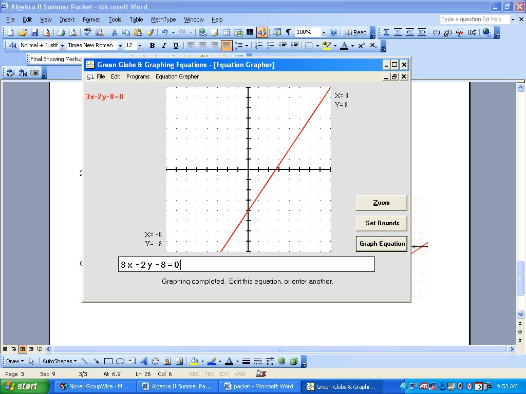 c) Graph 3x - 2y - 8 = 0 with slope- intercept method.
