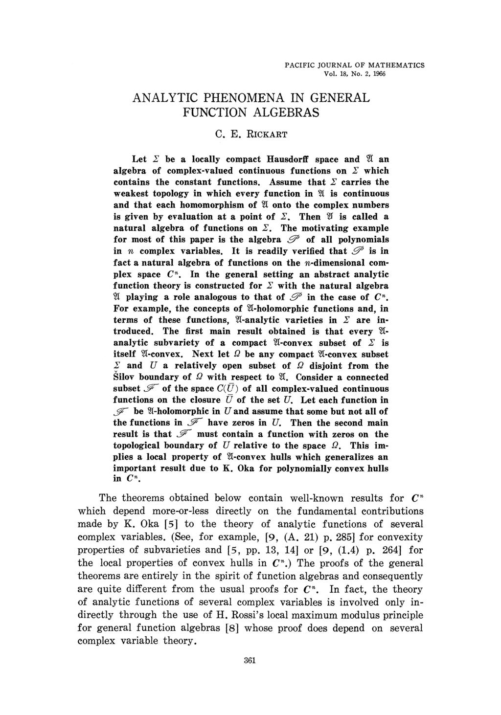 PACIFIC JOURNAL OF MATHEMATICS Vol. 18, No. 2. 1966 ANALYTIC PHENOMENA IN GENERAL FUNCTION ALGEBRAS C. E.