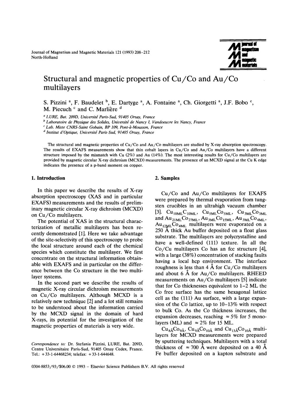 Journal of Magnetism and Magnetic Materials 121 (1993) 208-212 North-Holland Structural and magnetic properties of Cu/Co and Au/Co multilayers S. Pizzini a, F. Baudelet b, E. Dartyge a, m.