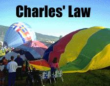 Charle's Law For a gas at a constant pressure, if you increase the