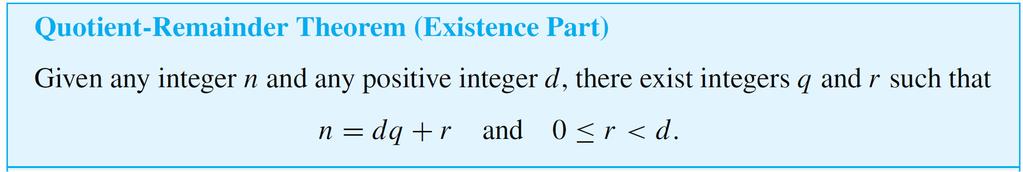 The Well-Ordering Principle for the Integers This is the heart of the following proof of the existence part of the