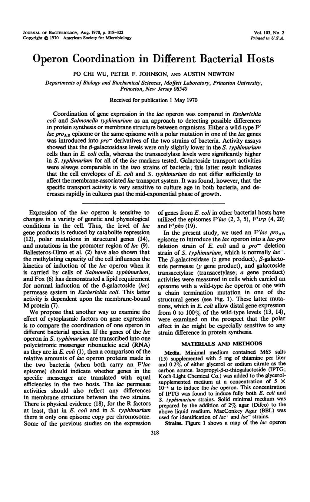 JOURNAL OF BACTERIOLOGY, Aug. 1970, P. 318-322 Copyright 0 1970 American Society for Microbiology Vol. 103, No. 2 Printed In U.S.A. Operon Coordination in Different Bacterial Hosts PO CHI WU, PETER F.