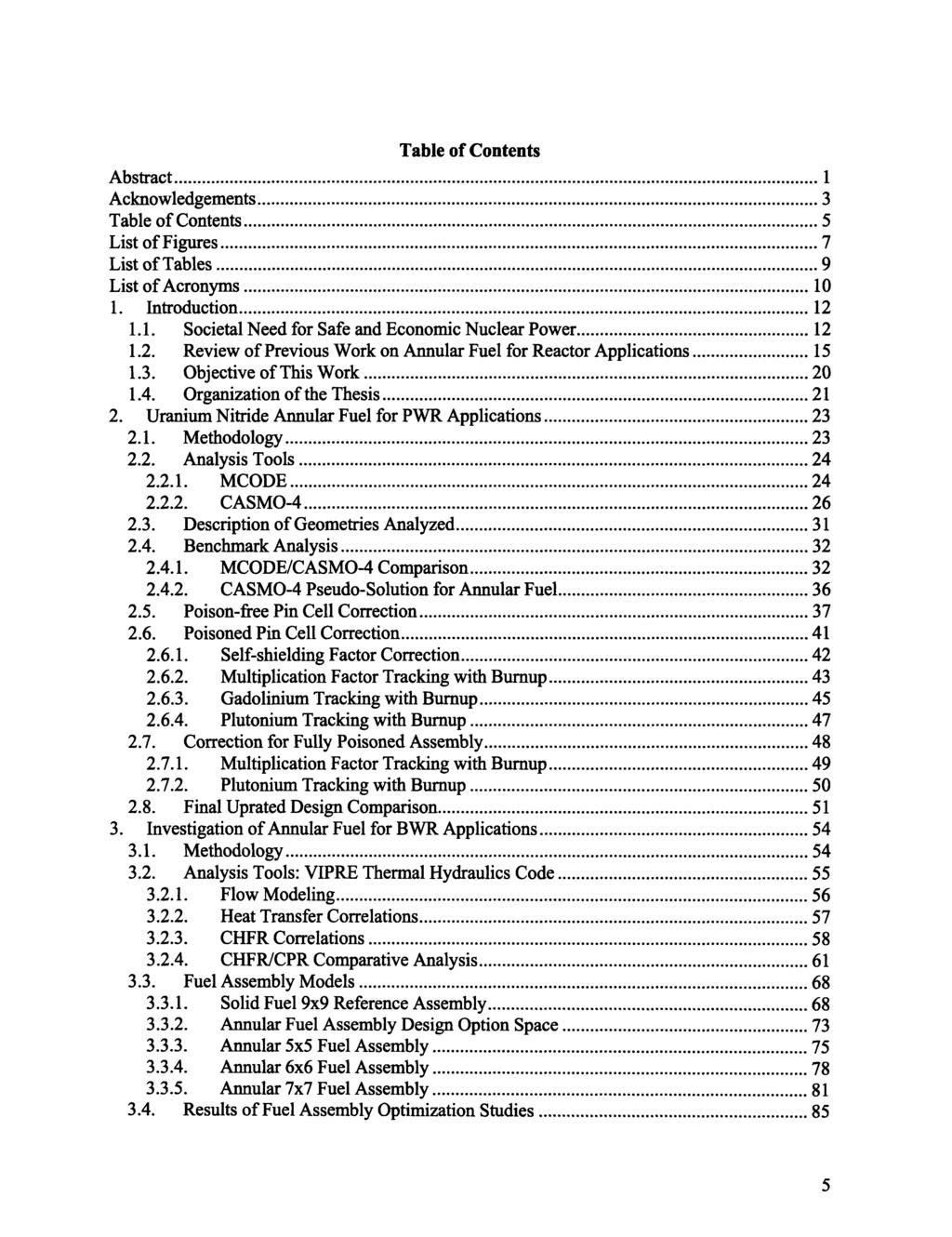 Table of Contents A bstract... 1 Acknowledgements... 3 Table of Contents... 5 List of Figures... 7 List of Tables... 9 List of Acronyms... 10 1. Introduction... 12 1.1. Societal Need for Safe and Economic Nuclear Power.