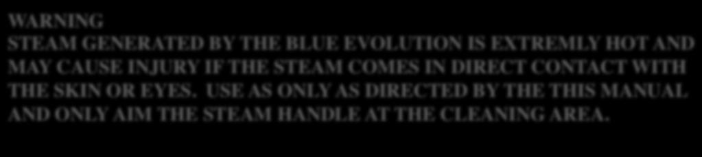 Tbl f C Quk S 5 Fu Sm 6 Vuum 6 Ex 7 Su Dw 7 Ambly (Cll Tk, Hdl, d Tl Bx) 8 Tl & A 9 M 10 Tubl S 11 E Cd 11 Dl 13 N 16 Wy & Rp 17 WARNING STEAM GENERATED BY THE BLUE EVOLUTION IS EXTREMLY HOT AND MAY