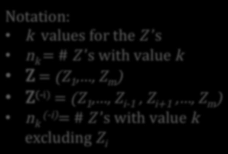 value k Z = (Z 1,, Z m ) Z (-i) = (Z 1,, Z i-1, Z