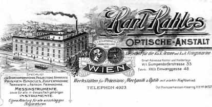 HISTORY KAHLES History since 1898 - Karl Robert Kahles merged the Simon Plössl Company and the Opto-Mechanical Workshop of Karl Fritsch in Vienna and found the KAHLES Company.