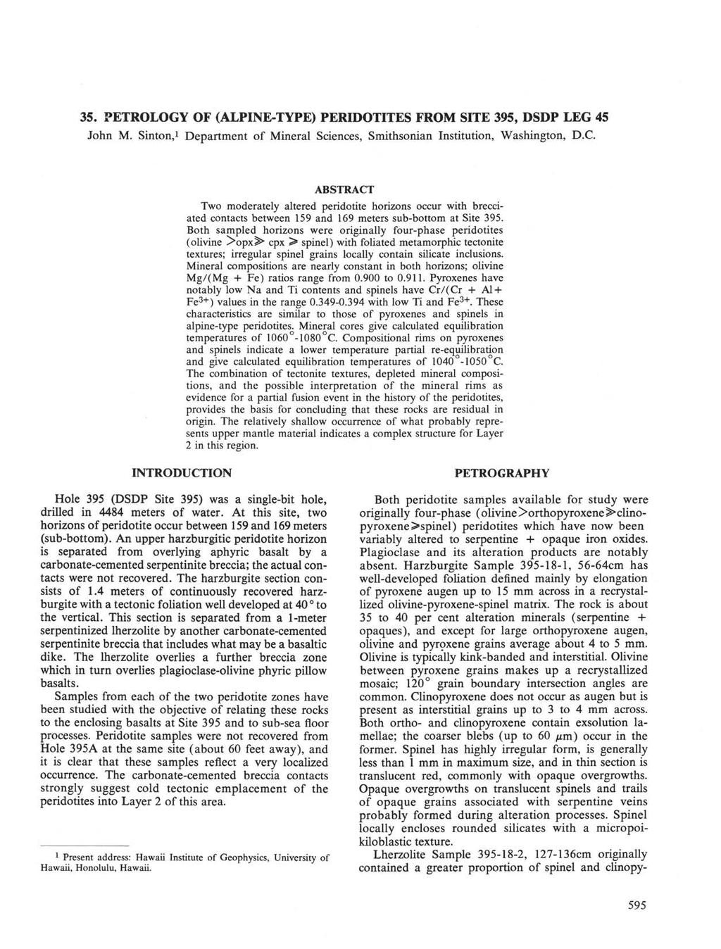 35. PETROLOGY OF (LPINE-TYPE) PERIDOTITES FROM SITE 395, DSDP LEG 45 John M. Sinton, 1 Department of Mineral Sciences, Smithsonian Institution, Washington, D.C.