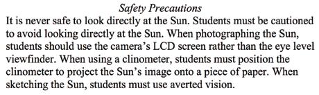 Additionally, students must understand that the Sun needs to be in the picture and not below the horizon in order to ascertain its position.