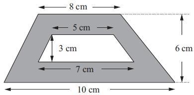 4. A piece of card is in the shape of a trapezium. Diagram NOT accurately drawn A hole is cut in the card.
