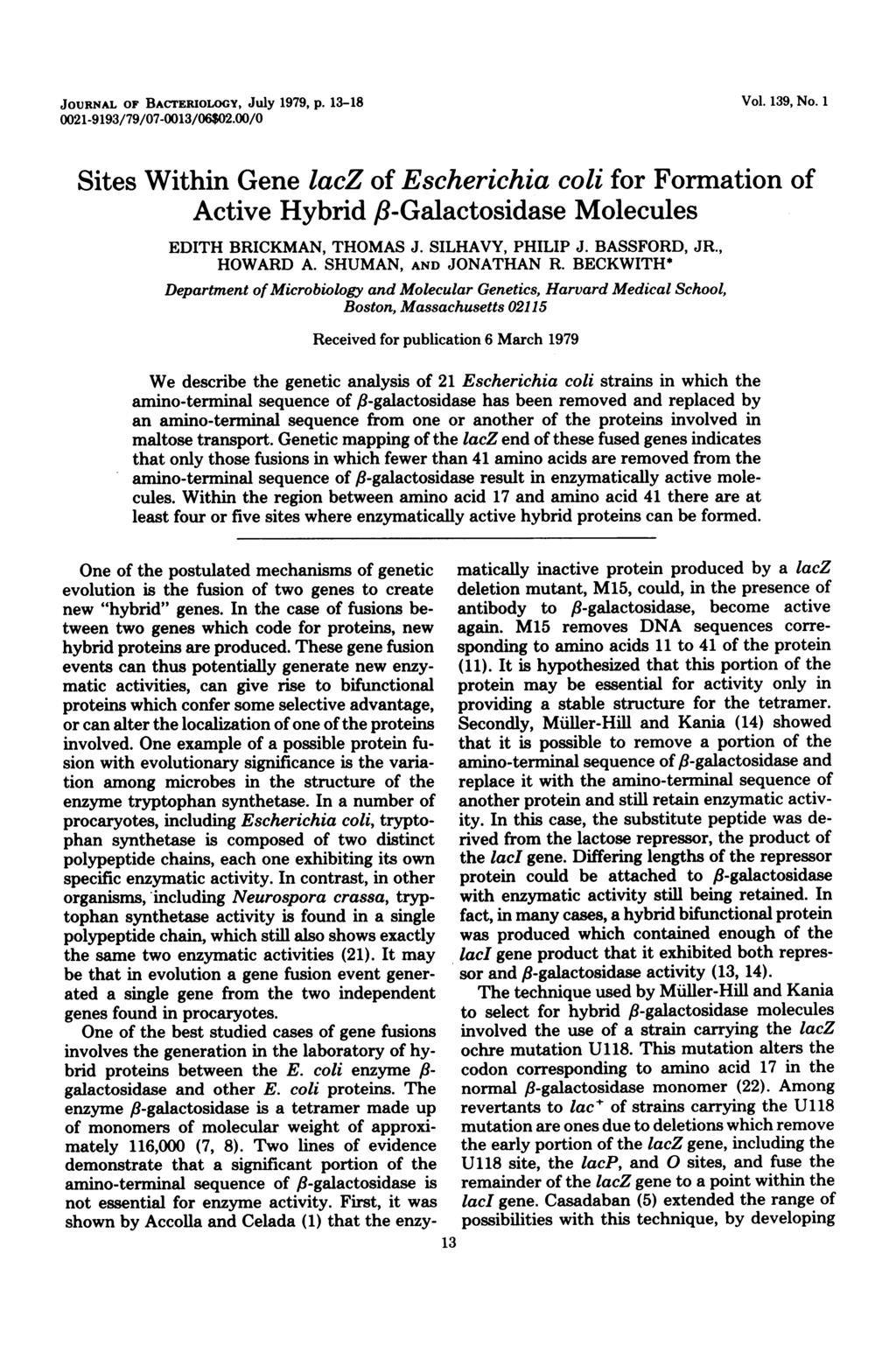JOURNAL OF BACTERIOLOGY, July 1979, p. 13-18 Vol. 139, No. 1 0021-9193/79/07-0013/06$02.00/0 Sites Within Gene lacz of Escherichia coli for Formation of Active Hybrid f?