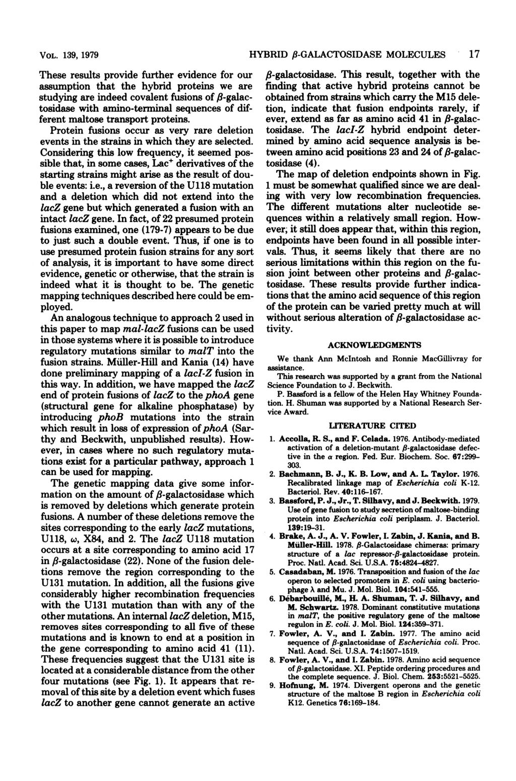 VOL. 139, 1979 These results provide further evidence for our assumption that the hybrid proteins we are studying are indeed covalent fusions of 8-galactosidase with amino-terminal sequences of