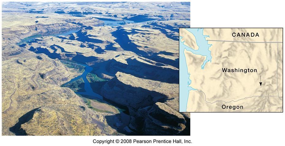 Proglacial lakes Channeled scablands of Washington formed by periodic discharges