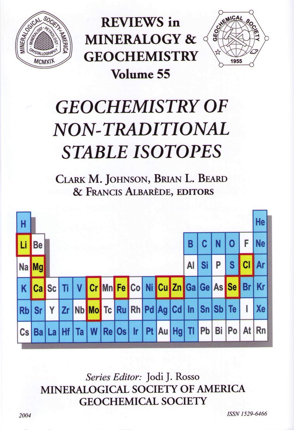 (2004) What About the Rest of the Periodic Table? recent instrumentation development allows for stable isotope analysis of many other elements e.g.