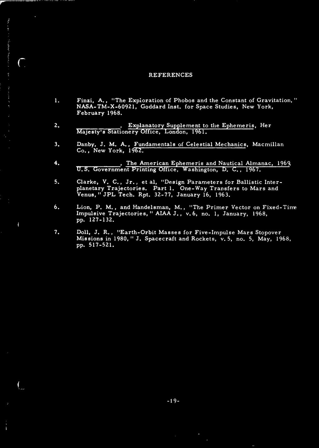 , The American Ephemeris and Nautical Almanac, 196% U.S. Government Printing Office, Washington, D. C., 1967. 5. Clarke, V. C. s Jr.