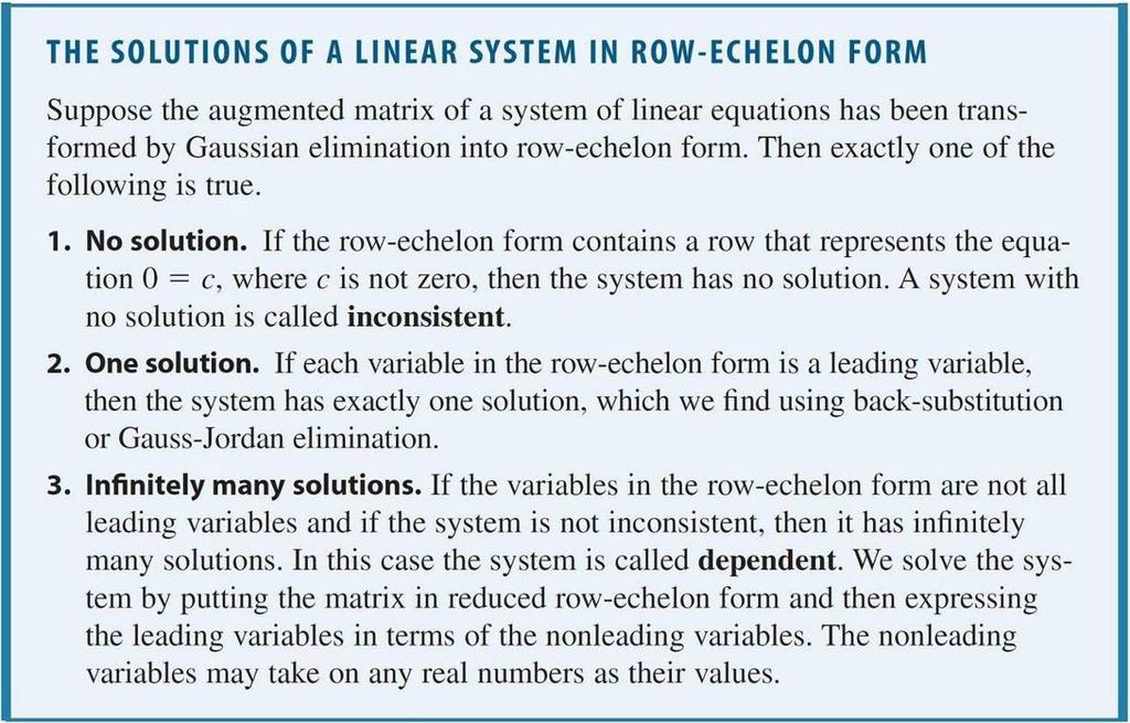 Inconsistent and Dependent Systems Fortunately, the row-echelon form of a system
