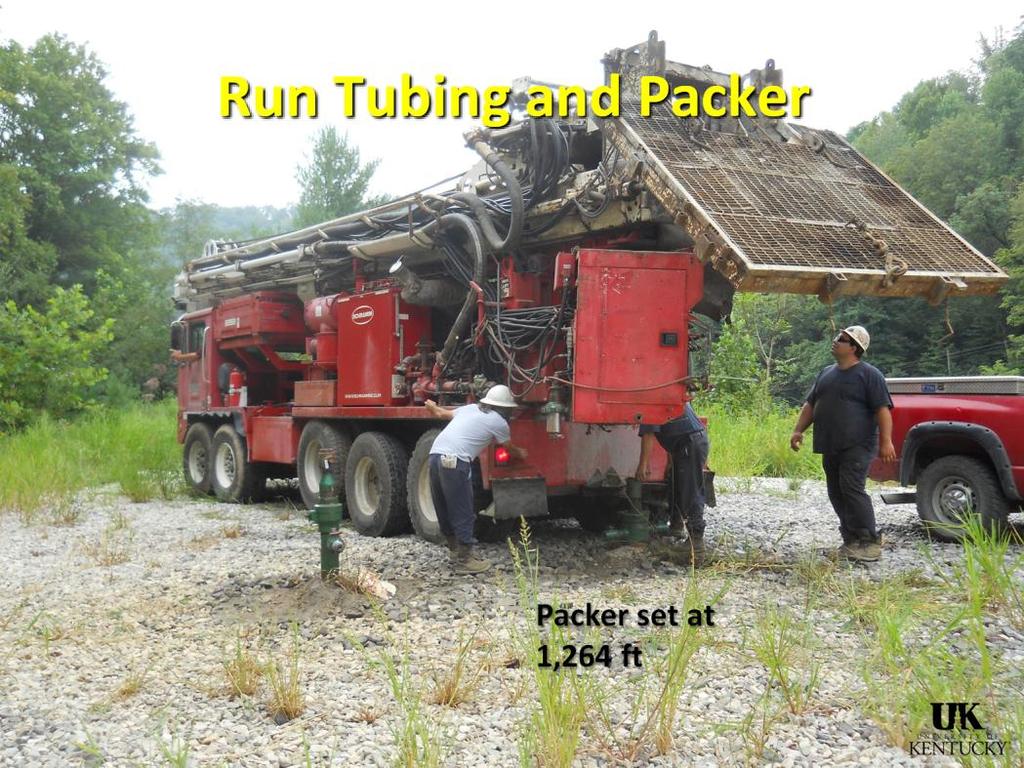 Presenter s notes: Tubing and packer were run to 1,264 feet to isolate perforations in the shale.