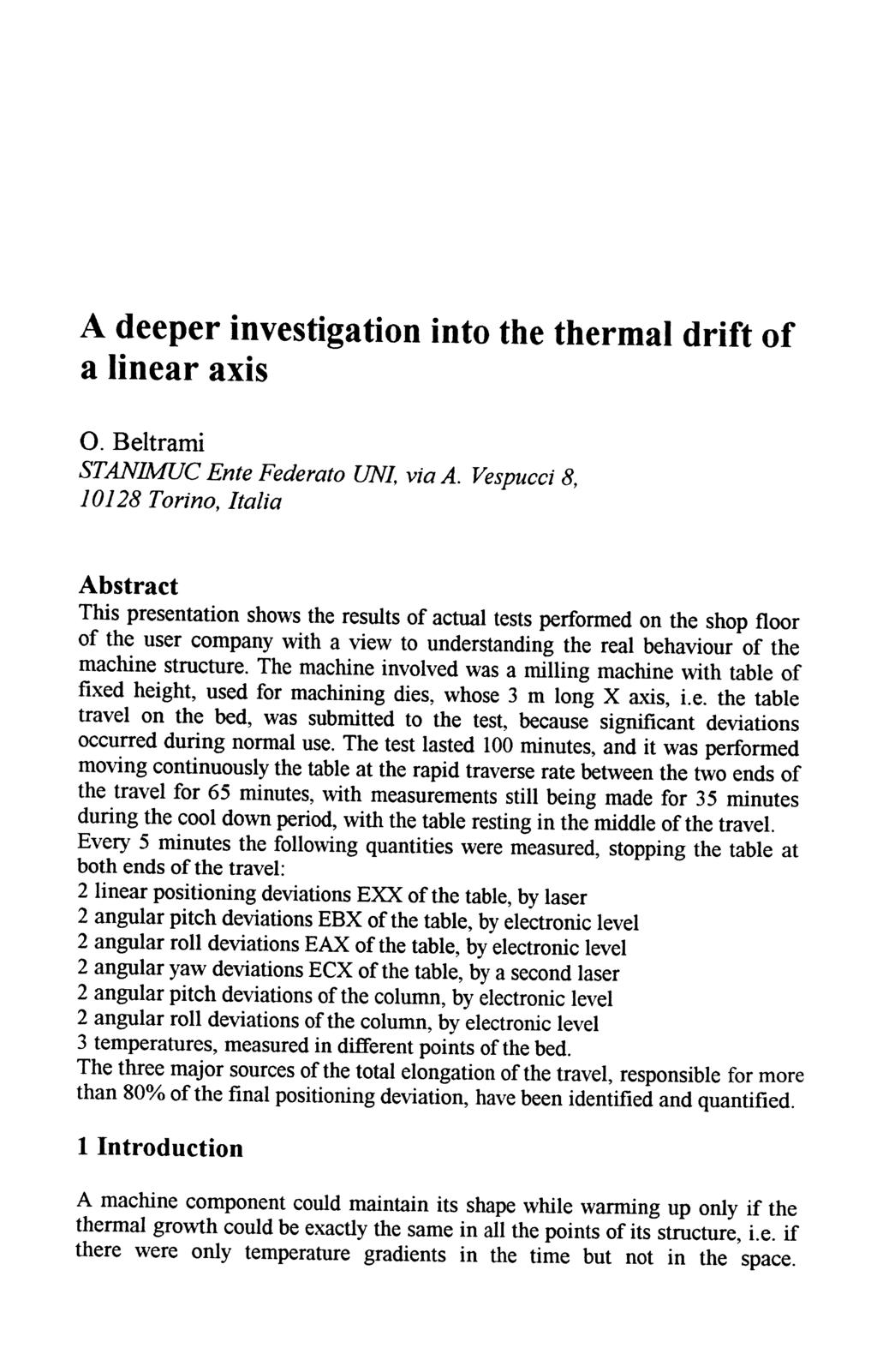 A deeper investigation into the thermal drift of a linear axis O Beltrami STANIMUC Ente Federate UNI via A.