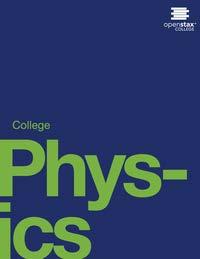 Physics Online Resources OpenStax Physics Text https://openstaxcollege.