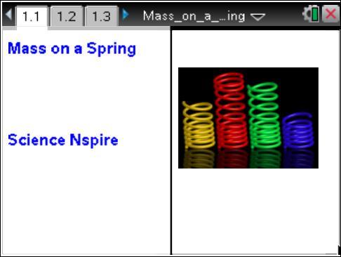 Science Objectives Students will investigate the effects of mass, spring constant, and initial displacement on the motion of an object oscillating on a spring.