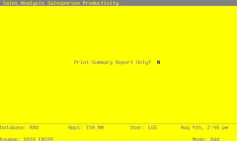 Reports and Inquiry 4 Figure 6. The Salesperson Productivity Screen Data items for the preceding screen are described below. Print Summary Report Only?