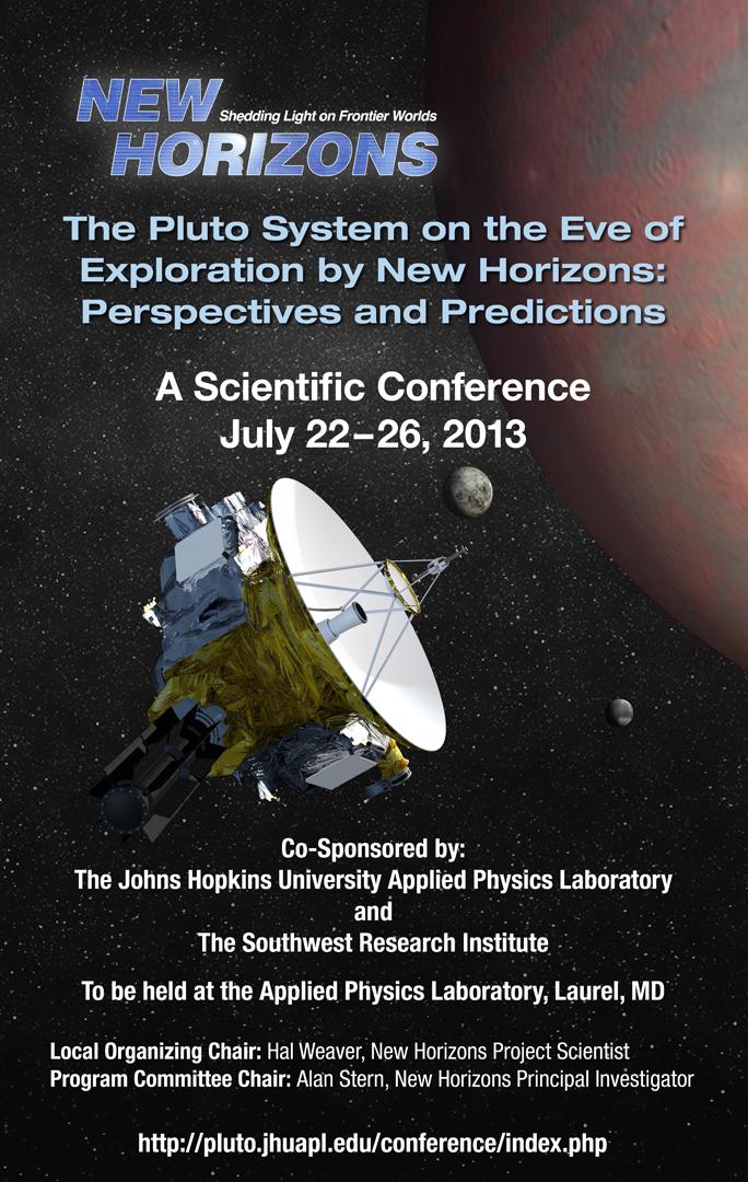 Science conference at APL on 22-26 July 2013 : Brought together NH scientists and wider planetary community to: Ø Assess our understanding of the Pluto System and KBOs and make predictions for what