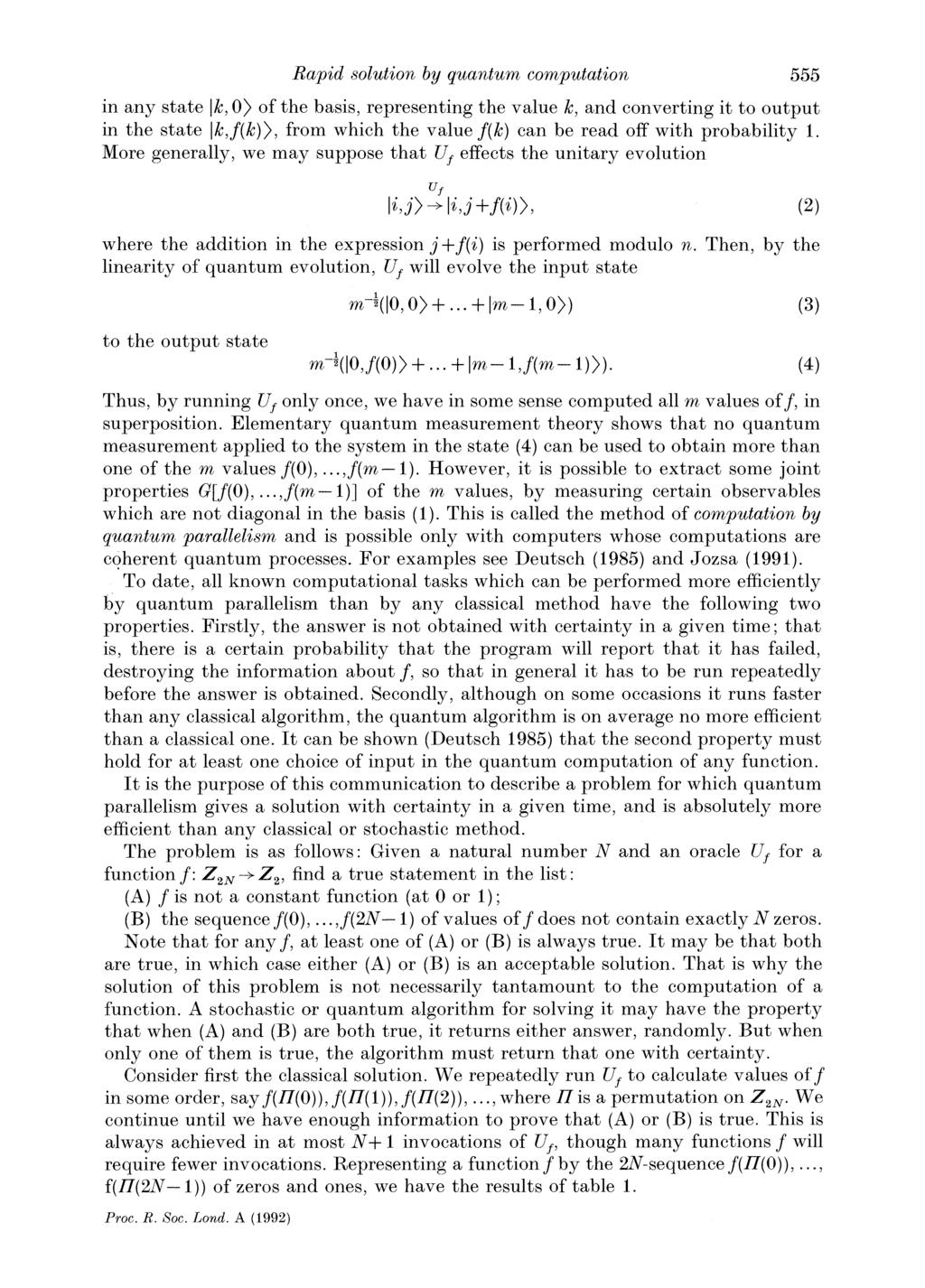 Rapid solution by quantum computation 555 in any state Ik, 0> of the basis, representing the value k, and converting it to output in the state Ik,f(k)), from which the value f(k) can be read off with