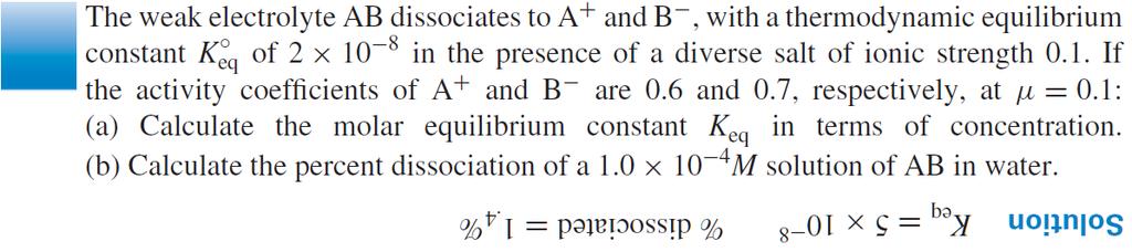 72 Thermodynamic Equilibrium Constant Equilibrium constants should more exactly be expressed in terms of activities rather than concentrations The numerical value