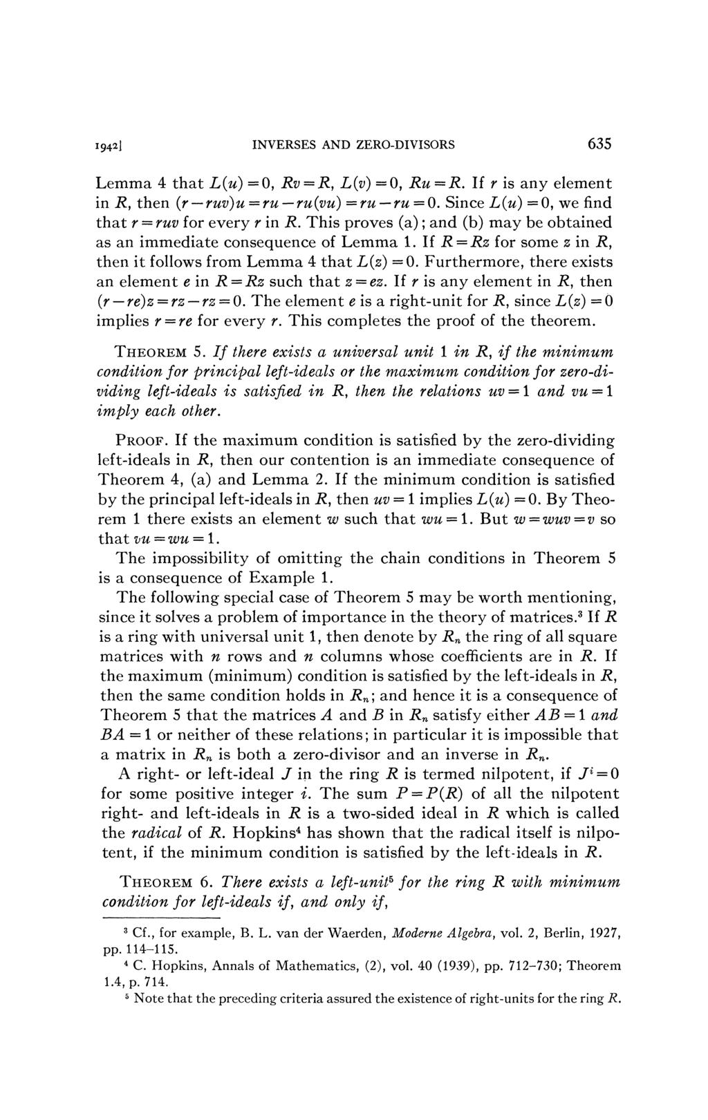 1942] INVERSES AND ZERO-DIVISORS 635 Lemma 4 that L{u) = 0, Rv = R, L(v) = 0, Ru~R. If r is any element in R, then (r ruv)u = ru ru(vu) =ru ru = 0.