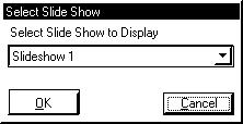 100 Appendix B - Slide Show - Begin Slide Show Select Slide Show Applies to: Basic Home Standard Professional Broadcast Used for: Start configured Slide Shows.