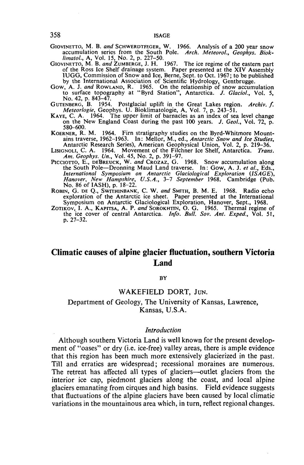 358 ISAGE GioviNETTO, M. B. and SCHWERDTFEGER, W. 1966. Analysis of a 200 year snow accumulation series from the South Pole. Arch. MeteoroL, Geophys. Bioklimatoi, A, Vol. 15, No. 2, p. 227-50.