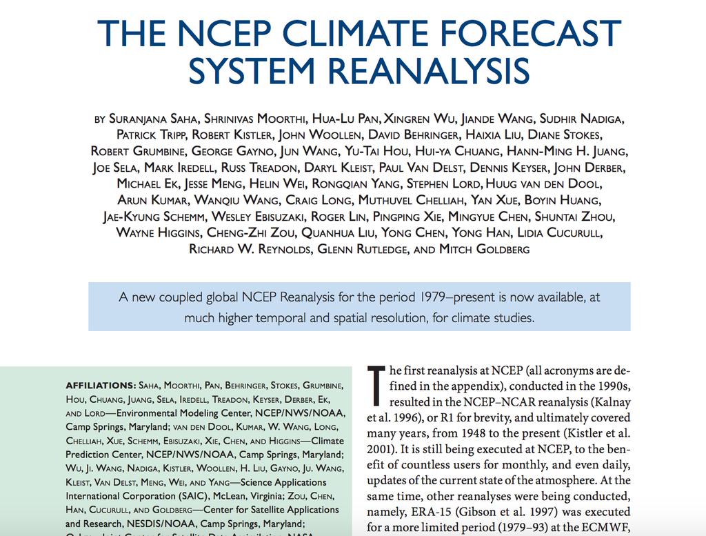 CLIMATE FORECAST SYSTEM REANALYSIS (CFSR) Good example of an operational weakly coupled DA system Deterministic data
