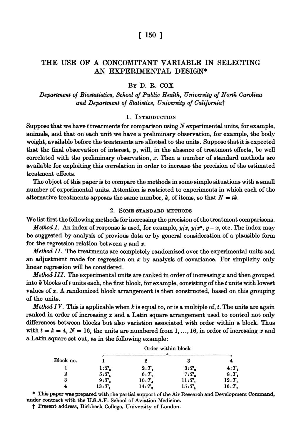 [ 150 ] THE USE OF A CONCOMITANT VARIABLE IN SELECTING AN EXPERIMENTAL DESIGN* BY D. R.