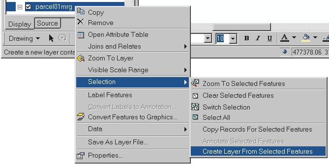 ArcMap adds the layer containing the single parcel to the map. 3. Right-click parcel01mrg in the table of contents, point to Selection, and click Create Layer From Selected Features. 4.