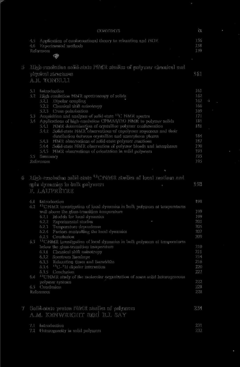 CONTENTS 4.5 Application of conformational theory to relaxation and NOE 156 4.