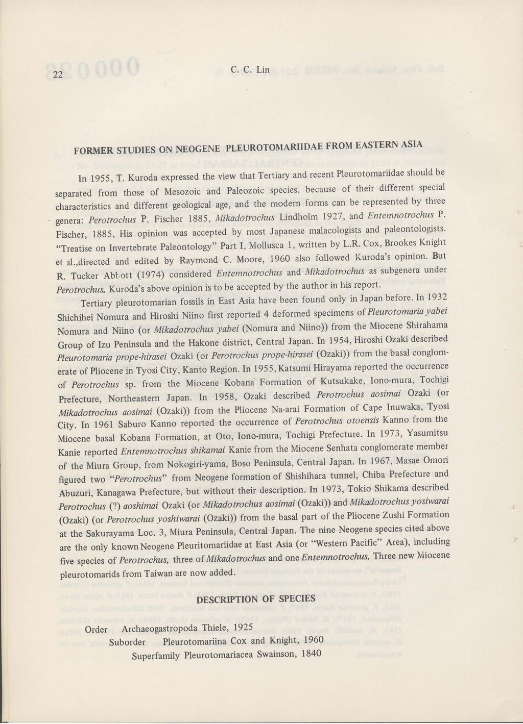 22 C. C. Lin FORMER STUDlES ON NEOGENE PLEUROTOMARIIDAE FROM EASTERN ASIA ln 1955, T.