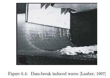 Flushing: Temporary dam Flush waves created by lifting of a locking device