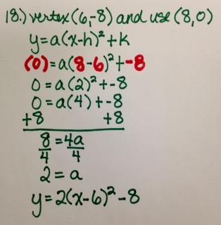 Use each table to write a quadratic function in verte form, = a ( - h) 2 + k.