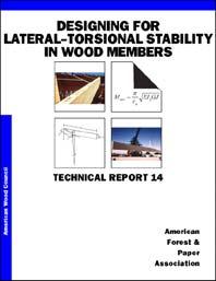 TR 14 - Appendices A Derivation of Lateral-Torsional Buckling Equations Closed-Form Infinite Series Approximation Strain Energy Approximation All factors B Derivation of 1997 NDS Beam Stability