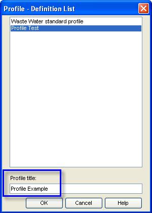 The Profile Definition List is shown displaying the available definitions for the data model. Select the profile definition that you created, Profile Test.