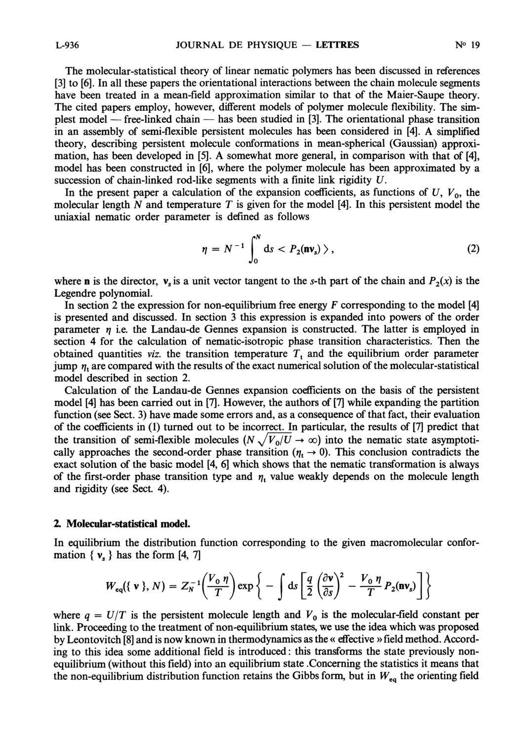 free-linked has L-936 JOURNAL DE PHYSIQUE - LETTRES The molecular-statistical theory of linear nematic polymers has been discussed in references [3] to [6].