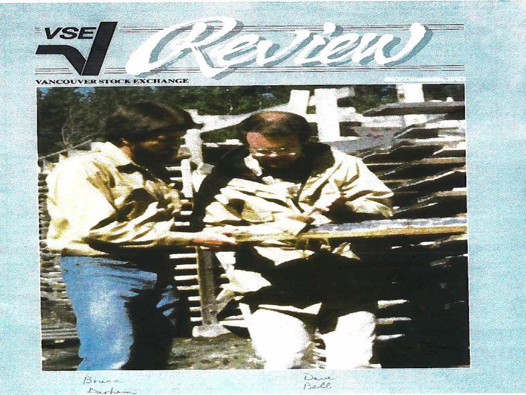 Management: Proven Exploration Success Bruce Durham and David Bell on the cover of VSE Review in the early days of Hemlo from VSE film on Hemlo.