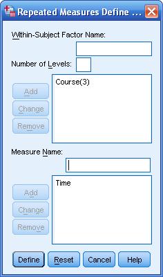 of Levels 5) Enter Measure Name 6) Click Define 7) Select Variables to Within Subjects 8)
