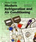 Study Guide Modern Refrigeration Conditioning study guide modern refrigeration conditioning author by Andrew D.