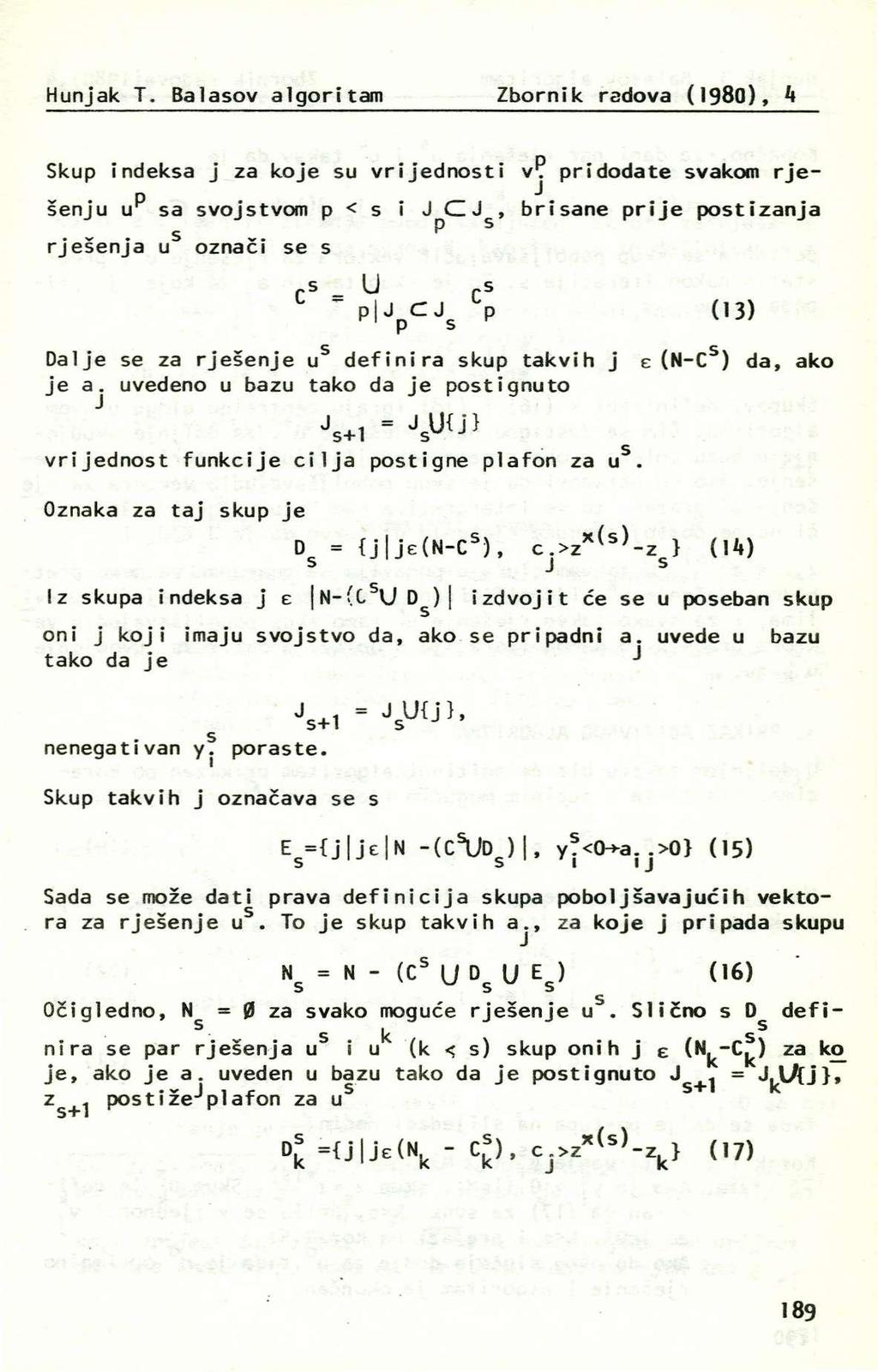 Hunjak T. Balaov algoritam Zbornik radova (198), 4 Skup indeka j za koje u vrijednoti vp. pridodate vakom rjep -1 šenju u a vojtvom p < i C, briane prije potizanja P.