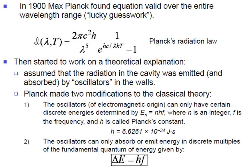 Planck s Radiation Law (, T ) 2 2 ch 1 e 5 hc/ kt 1 En nhf E hf Quantum hypothesis makes it harder for oscillators at higher frequency to emit energy