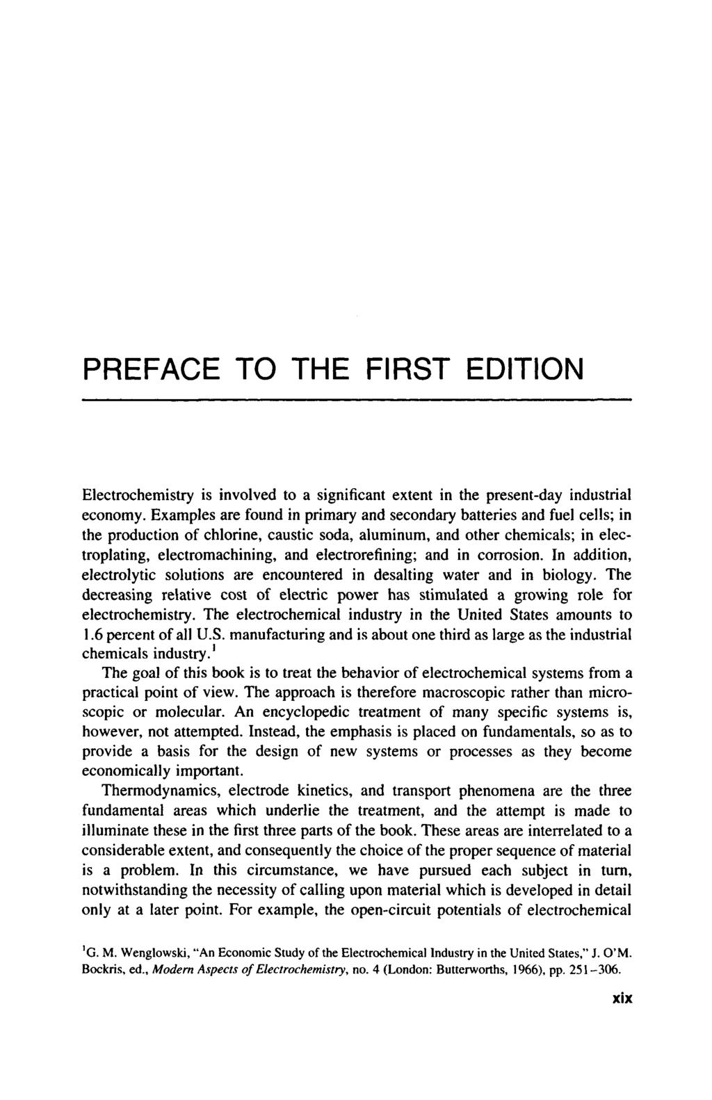 PREFACE TO THE FIRST EDITION Electrochemistry is involved to a significant extent in the present-day industrial economy.