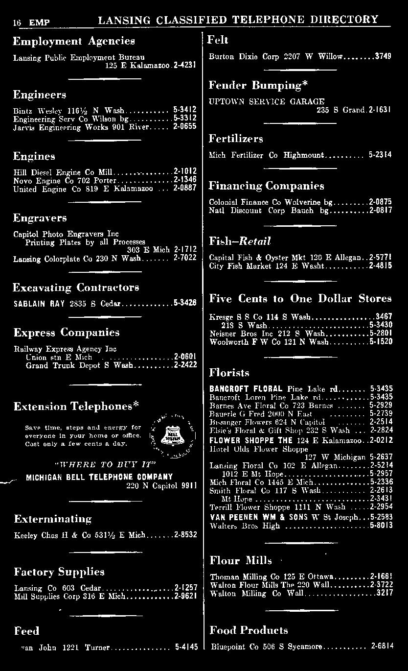 ..... 2-2422 Extension Telephones* Save time, steps and enere:y for everyone 1n your home or office. Cost only a iew cents a day. "WHERE TO BUY 17'" MICHIGAN BELL TELEPHONE COMPANY 220 N Capitol.